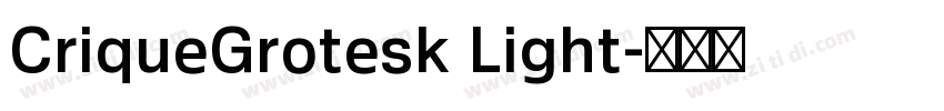 CriqueGrotesk Light字体转换